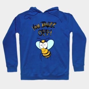 Bee Hunour - You Buzz Off - Aronimation Hoodie